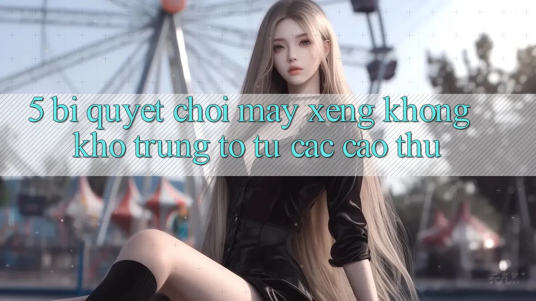 5. Bí Quyết Chơi Máy xèng Không khó Trúng To Từ Các Cao Thủ