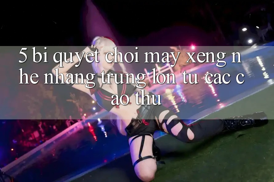5. Bí Quyết Chơi Máy xèng Nhẹ nhàng Trúng Lớn Từ Các Cao Thủ