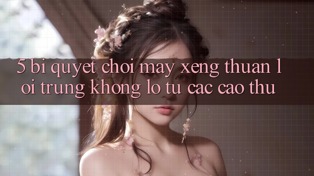 5. Bí Quyết Chơi Máy xèng Thuận lợi Trúng Khổng lồ Từ Các Cao Thủ