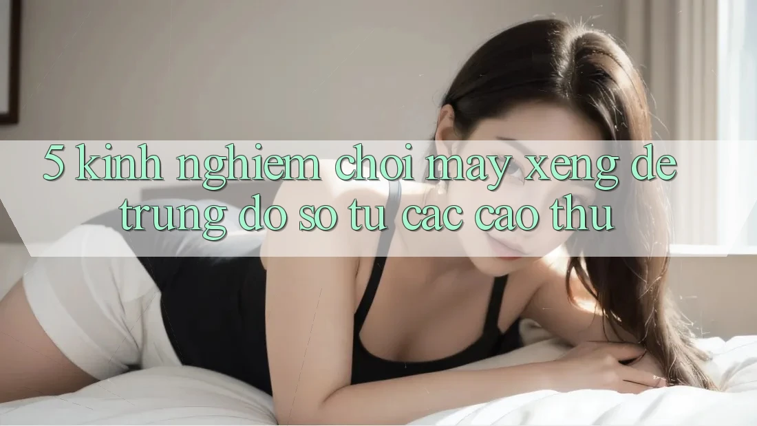 5. Kinh nghiệm Chơi Máy xèng Dễ Trúng Đồ sộ Từ Các Cao Thủ