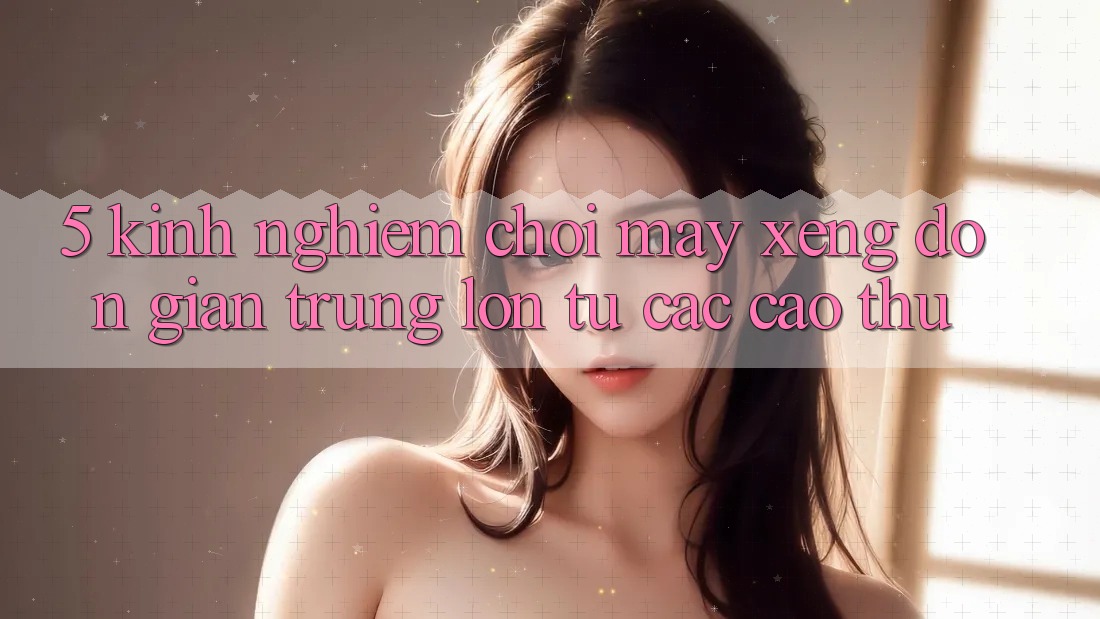 5. Kinh nghiệm Chơi Máy xèng Đơn giản Trúng Lớn Từ Các Cao Thủ 5. Kinh nghiệm Chơi Máy xèng Đơn giản Trúng Lớn Từ Các Cao Thủ