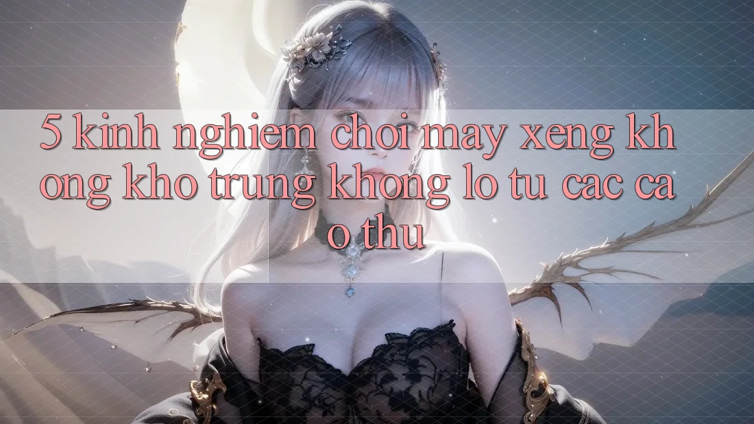 5. Kinh nghiệm Chơi Máy xèng Không khó Trúng Khổng lồ Từ Các Cao Thủ 5. Kinh nghiệm Chơi Máy xèng Không khó Trúng Khổng lồ Từ Các Cao Thủ