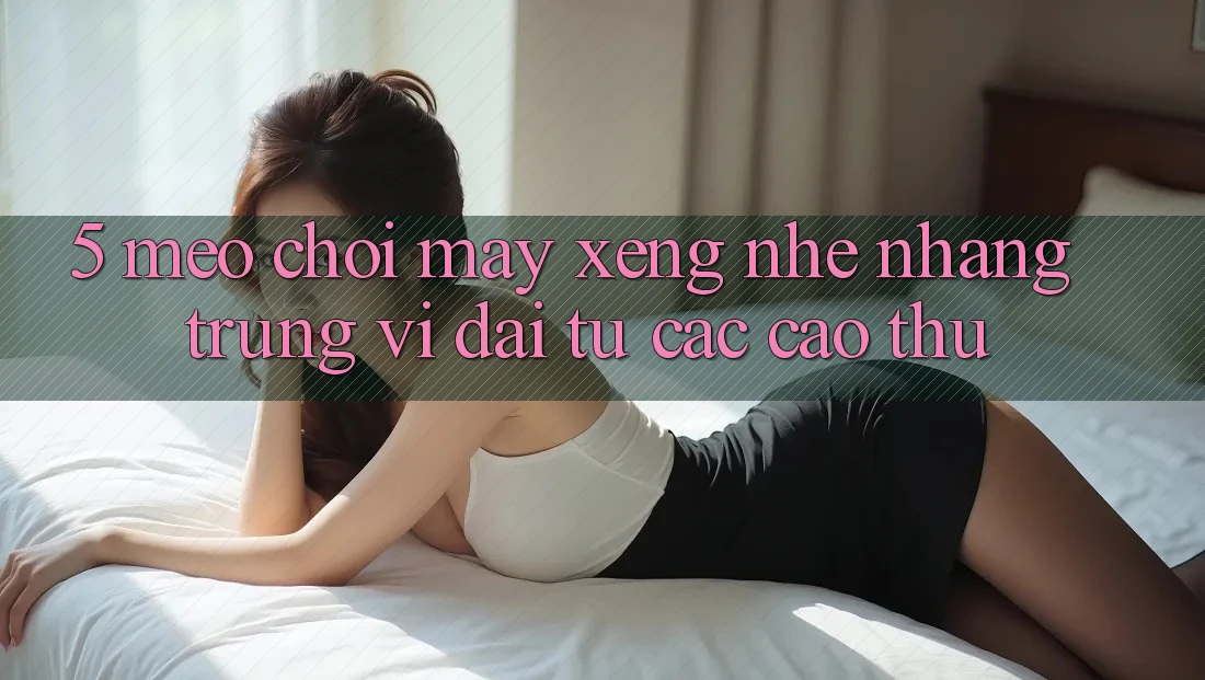 5. Mẹo Chơi Máy xèng Nhẹ nhàng Trúng Vĩ đại Từ Các Cao Thủ