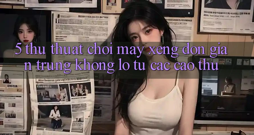 5. Thủ thuật Chơi Máy xèng Đơn giản Trúng Khổng lồ Từ Các Cao Thủ 5. Thủ thuật Chơi Máy xèng Đơn giản Trúng Khổng lồ Từ Các Cao Thủ