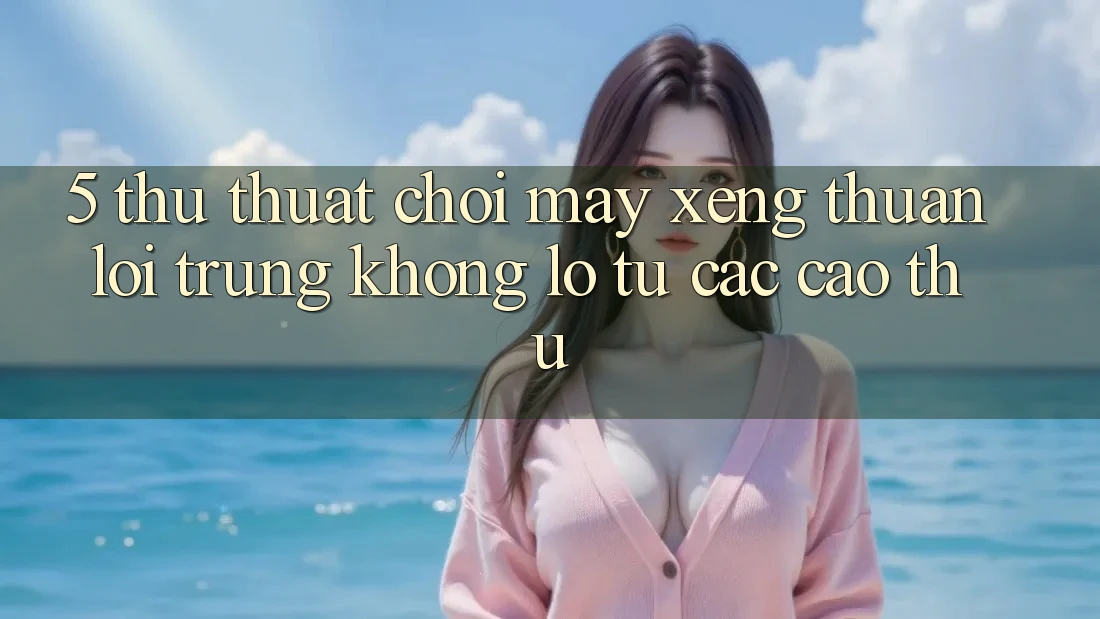 5. Thủ thuật Chơi Máy xèng Thuận lợi Trúng Khổng lồ Từ Các Cao Thủ