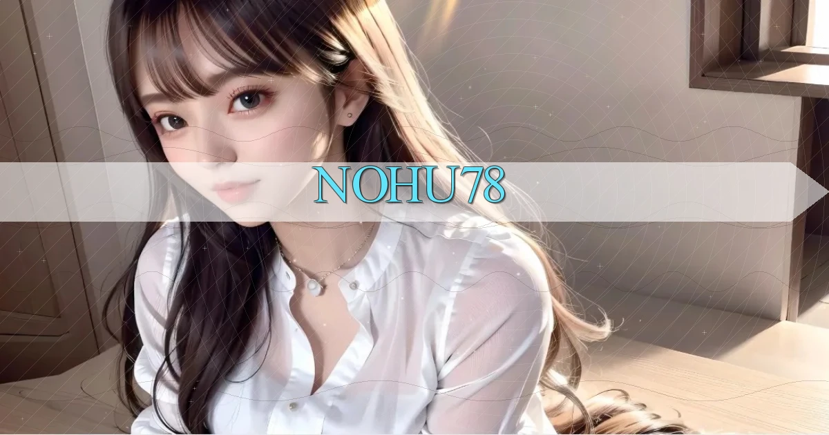 nohu78