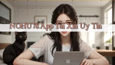 nohu78 app tài xỉu uy tín