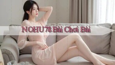 nohu78 bài chơi bài