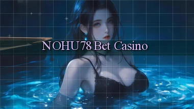 nohu78 bet casino