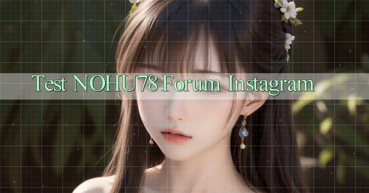 test nohu78 forum instagram
