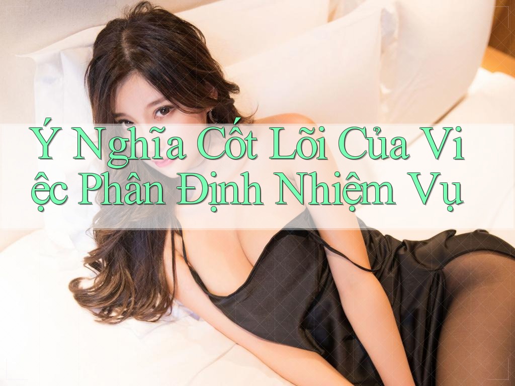 Ý Nghĩa Cốt Lõi Của Việc Phân Định Nhiệm Vụ